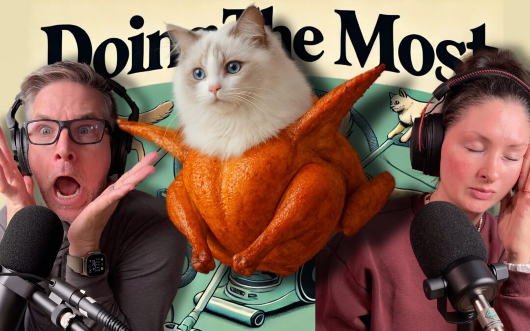 #21: Gluttony Season, Lost Cats, Restaurant Etiquette & Holiday Chaos